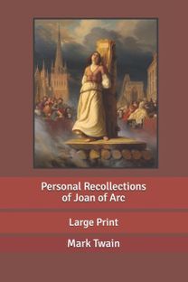 Personal Recollections of Joan of Arc