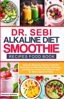 Dr Sebi Alkaline Diet Smoothie Recipes Food Book