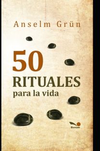 50 Rituales Para La Vida