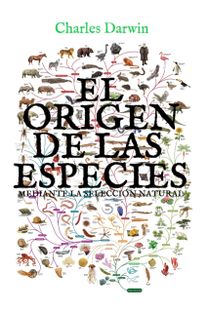 El Origen De Las Especies Mediante La Seleccion Natural