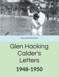 Glen Hacking Calder's Letters Glen Hacking Calder's Letters