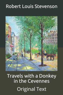 Travels with a Donkey in the Cevennes Travels with a Donkey in the Cevennes