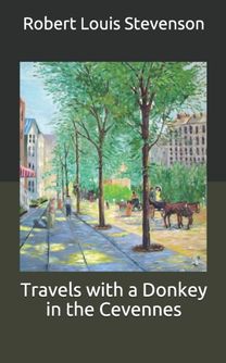 Travels with a Donkey in the Cevennes Travels with a Donkey in the Cevennes