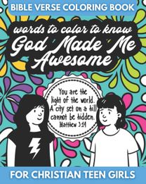Bible Verse Coloring Book for Christian Teen Girls - Words to Color - God Made Me Awesome