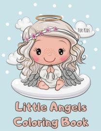 Little Angels Coloring Book for Kids