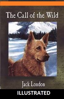 The Call of the Wild Illustrated