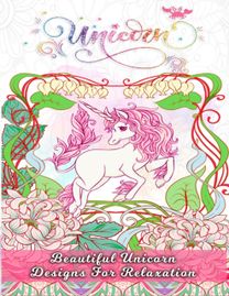 Beautiful Unicorn Designs for Relaxation