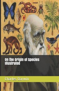 On the Origin of Species Illustrated