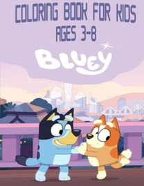Coloring Book for Kids Ages 3-8 Bluey