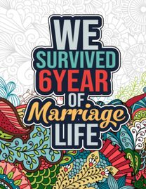 We Survived 6 Year of Marriage Life