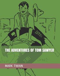 The Adventures of Tom Sawyer The Adventures of Tom Sawyer