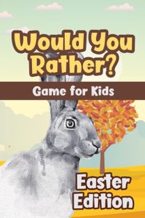 Would You Rather? Game for Kids - Easter Edition
