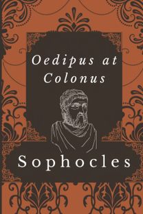 Oedipus at Colonus