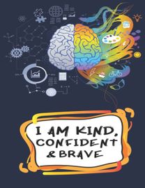 I am Kind, Confident and Brave