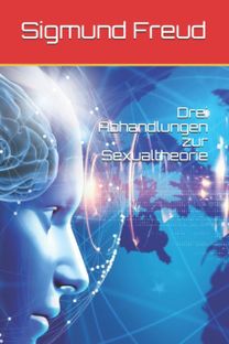 Drei Abhandlungen Zur Sexualtheorie