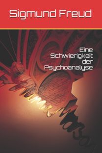 Eine Schwierigkeit Der Psychoanalyse Eine Schwierigkeit Der Psychoanalyse