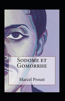 Sodome Et Gomorrhe Annote Sodome Et Gomorrhe Annote