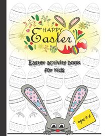 Happy Easter, Easter Activity Book for Kids Ages 4-8