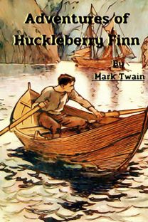 Adventures of Huckleberry Finn Adventures of Huckleberry Finn