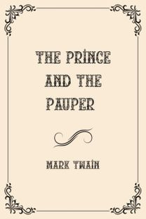 The Prince and the Pauper The Prince and the Pauper