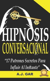 Hipnosis Conversacional Hipnosis Conversacional