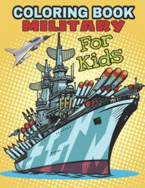 Mlitary Coloring Book for Kids