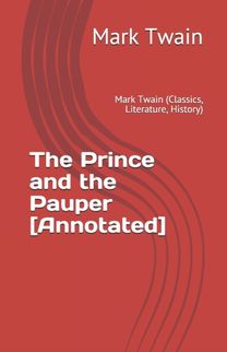 The Prince and the Pauper [Annotated]