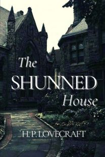 The Shunned House The Shunned House
