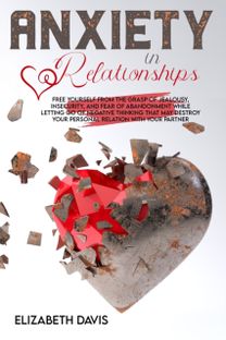 Anxiety in Relationships Anxiety in Relationships