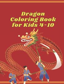 Dragon Coloring Book for Kids 4-10