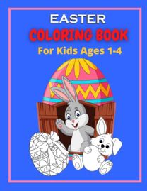 Easter Coloring Book for Kids Ages 1 - 4