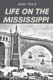 Life on the Mississippi Life on the Mississippi