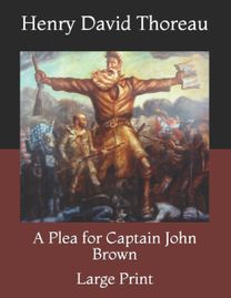 A Plea for Captain John Brown