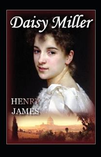 Daisy Miller Annotated