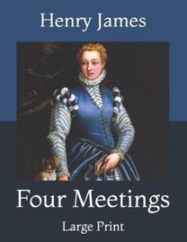 Four Meetings