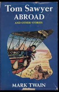 Tom Sawyer Abroad Illustrated Tom Sawyer Abroad Illustrated