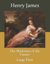 The Madonna of the Future
