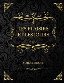 Les Plaisirs Et Les Jours