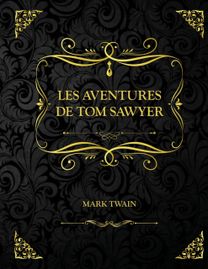 Les Aventures De Tom Sawyer Les Aventures De Tom Sawyer
