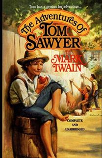 The Adventures of Tom Sawyer Annotated The Adventures of Tom Sawyer Annotated