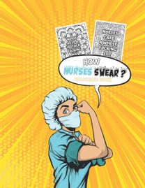 How Nurses Swear Coloring Book
