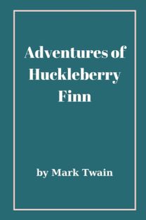 Adventures of Huckleberry Finn Adventures of Huckleberry Finn