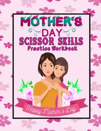 Mother's Day Scissor Skills Preschool Activity Book for Kids
