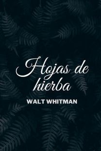 Hojas De Hierba De Walt Whitman