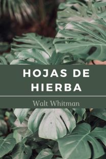 Hojas De Hierba De Walt Whitman