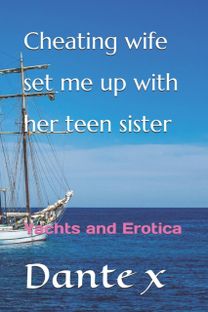 Cheating Wife Set Me up  with Her Teen Sister