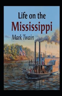 Life on the Mississippi Annotated
