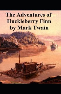 Adventures of Huckleberry Finn Illustrated