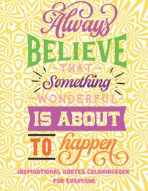 Inspirational Quotes Coloring Book for Everyone