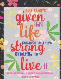 Inspirational Quotes Coloring Book for Everyone